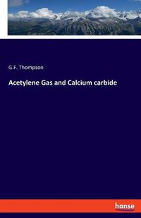 Cover image for Acetylene Gas and Calcium carbide