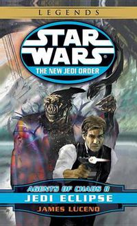 Cover image for Jedi Eclipse: Star Wars Legends: Agents of Chaos, Book II