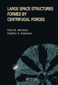 Cover image for Large Space Structures Formed by Centrifugal Forces