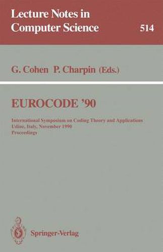 Cover image for EUROCODE '90: International Symposium on Coding Theory and Applications, Udine, Italy, November 5-9, 1990. Proceedings