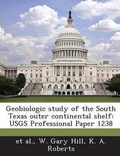 Geobiologic Study of the South Texas Outer Continental Shelf