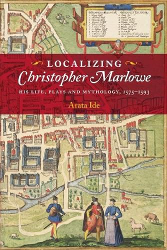 Cover image for Localizing Christopher Marlowe
