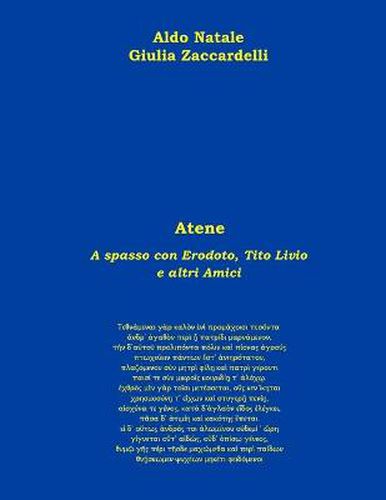 A Spasso Con Erodoto, Tito Livio E Altri Amici - Atene Antica