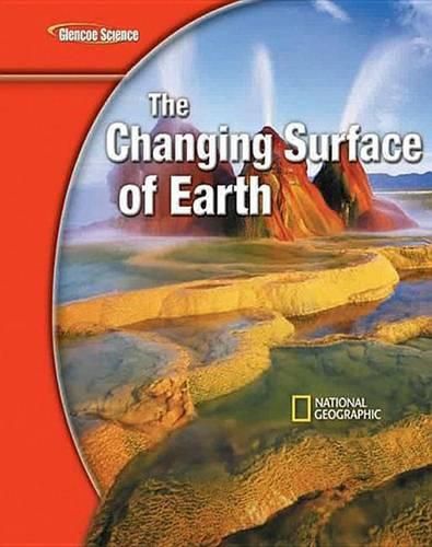 Cover image for Glencoe Iscience Modules: Earth Iscience, the Changing Surface of Earth, Student Edition