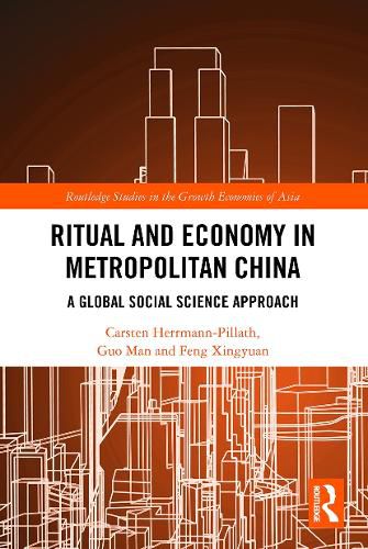 Cover image for Ritual and Economy in Metropolitan China: A Global Social Science Approach