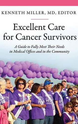 Excellent Care for Cancer Survivors: A Guide to Fully Meet Their Needs in Medical Offices and in the Community