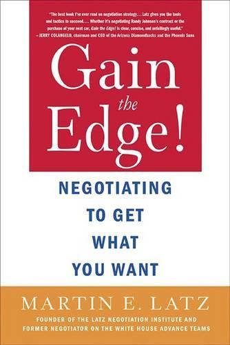 Cover image for Gain the Edge!: Negotiating to Get What You Want