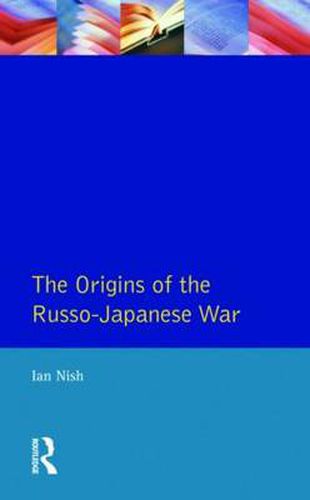 Cover image for The Origins of the Russo-Japanese War