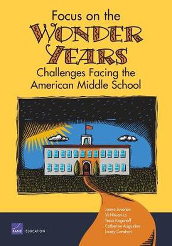 Cover image for Focus on the Wonder Years: Challenges Facing the American Middle School