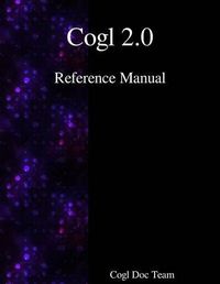 Cover image for Cogl 2.0 Reference Manual