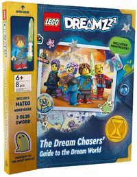 Cover image for The Dream Chasers' Guide to the Dream World (LEGO DREAMZzz Book and Mini-figure)