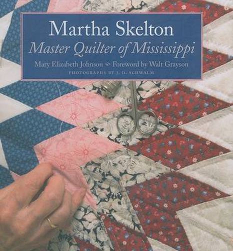 Martha Skelton: Master Quilter of Mississippi