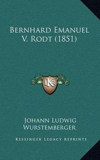 Cover image for Bernhard Emanuel V. Rodt (1851)