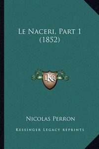 Cover image for Le Naceri, Part 1 (1852)