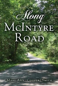 Cover image for Along McIntyre Road
