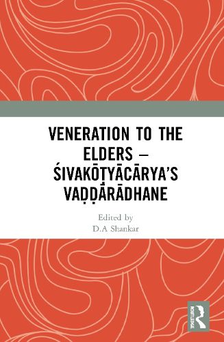 Cover image for Veneration to the Elders: Sivakotyacarya's Vaddaradhane