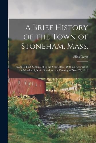 A Brief History of the Town of Stoneham, Mass.