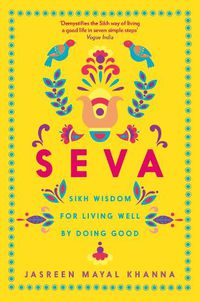 Cover image for Seva: Sikh wisdom for living well by doing good