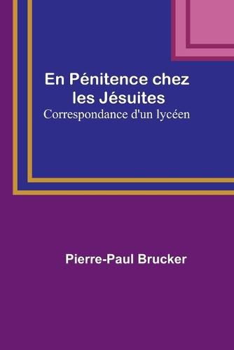 En Penitence chez les Jesuites