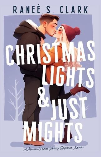 Cover image for Christmas Lights & Just Mights
