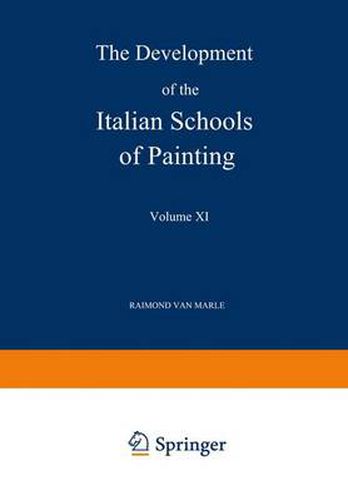 The Development of the Italian Schools of Painting: Volume XI