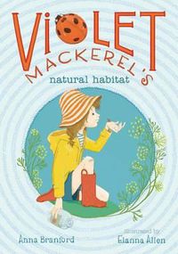 Cover image for Violet Mackerel's Natural Habitat