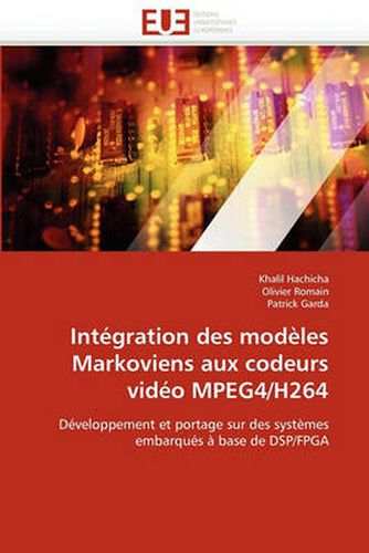 Cover image for Int Gration Des Mod Les Markoviens Aux Codeurs VID O Mpeg4/H264
