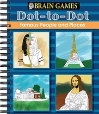 Cover image for Brain Games - Dot to Dot: Famous People and Places