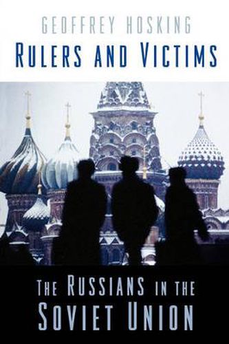 Cover image for Rulers and Victims: The Russians in the Soviet Union