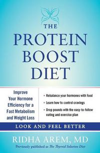 Cover image for The Protein Boost Diet: Improve Your Hormone Efficiency for a Fast Metabolism and Weight Loss
