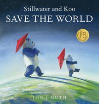 Cover image for Stillwater and Koo Save the World