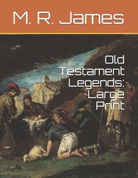 Cover image for Old Testament Legends: Large Print