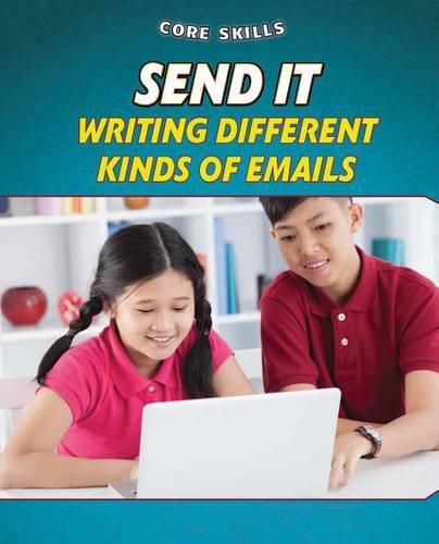 Cover image for Send It: Writing Different Kinds of Emails