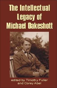 Cover image for Intellectual Legacy of Michael Oakeshott