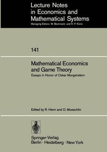 Cover image for Mathematical Economics and Game Theory: Essays in Honor of Oskar Morgenstern