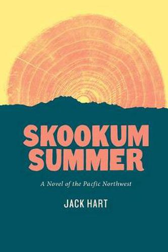 Cover image for Skookum Summer: A Novel of the Pacific Northwest