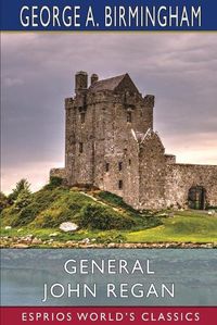 Cover image for General John Regan (Esprios Classics)