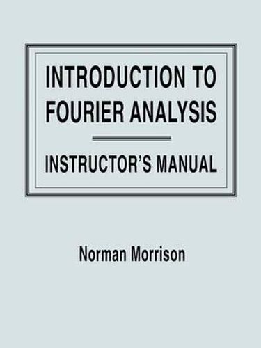 Cover image for Introduction to Fourier Analysis: Solutions Manual