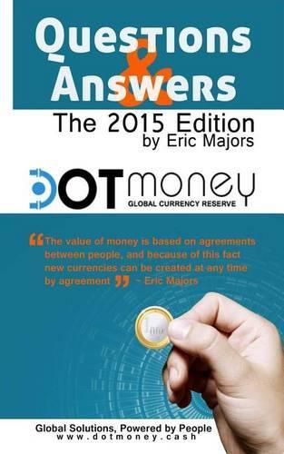 Cover image for Dot Money The Global Currency Reserve Questions & Answers