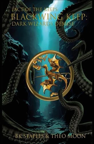 Cover image for Pact of the Keeps: Dark Wizards Demise