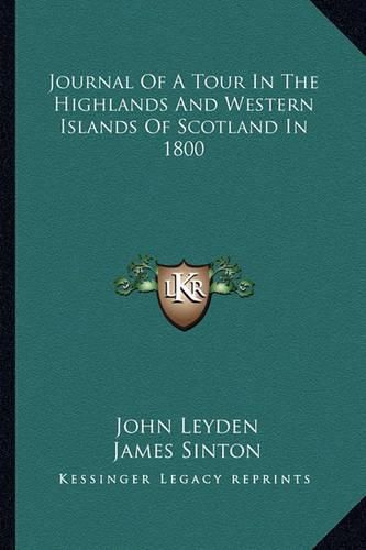 Cover image for Journal of a Tour in the Highlands and Western Islands of Scotland in 1800