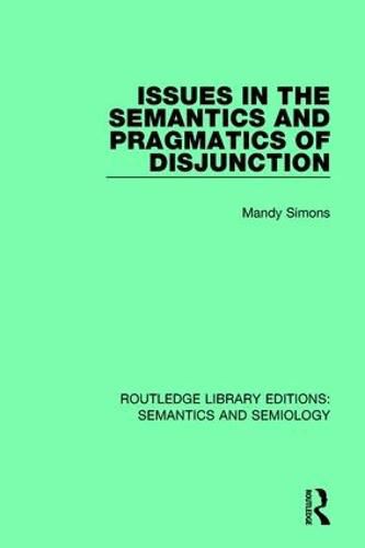 Cover image for Issues in the Semantics and Pragmatics of Disjunction