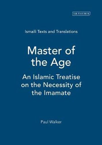 Master of the Age: An Islamic Treatise on the Necessity of the Imamate