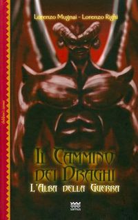 Cover image for Il Cammino Dei Draghi: L'Alba Della Guerra