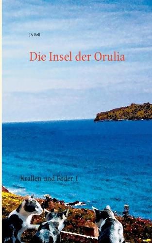 Cover image for Die Insel der Orulia: Krallen und Feder 1