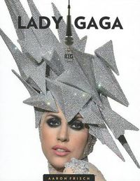 Cover image for The Big Time: Lady Gaga