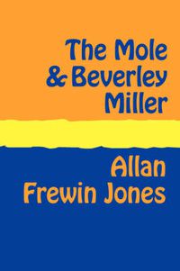 Cover image for The Mole and Beverley Miller