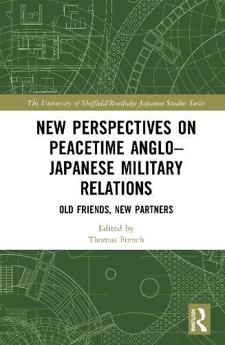 Cover image for New Perspectives on Peacetime Anglo-Japanese Military Relations