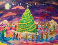 Cover image for Santa's First Vegan Christmas