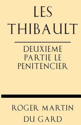 Cover image for Les Thibault Deuxieme Partie Le Penitencier